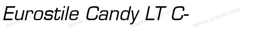 Eurostile Candy LT C字体转换 Eurostile Candy LT C字体转换
